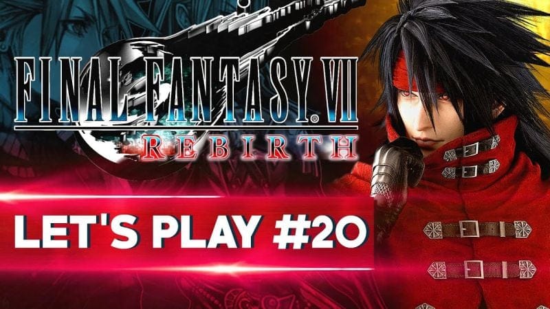 VINCENT VALENTINE | Final Fantasy VII REBIRTH - LET'S PLAY FR #20