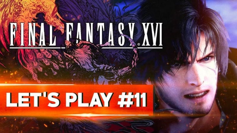 LE MEILLEUR MOMENT DU JEU ? | Final Fantasy XVI - LET'S PLAY FR #11