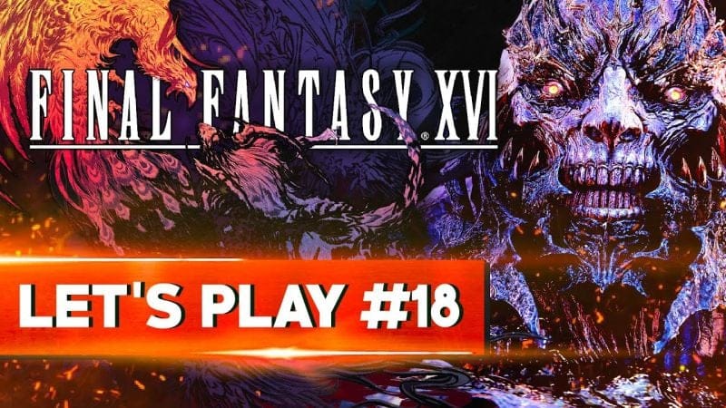 LE COMBAT LE PLUS IMMENSE | Final Fantasy XVI - LET'S PLAY FR #18