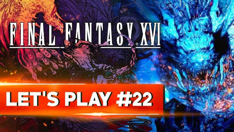 LE DUEL CELESTE | Final Fantasy XVI - LET'S PLAY FR #22
