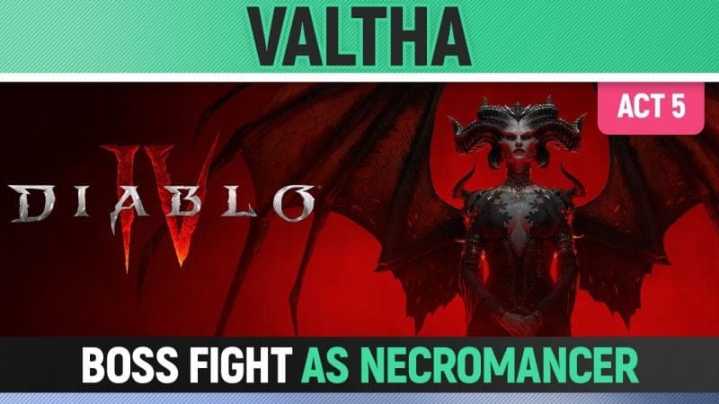 Diablo 4 - Valtha - Boss Fight - Necromancer