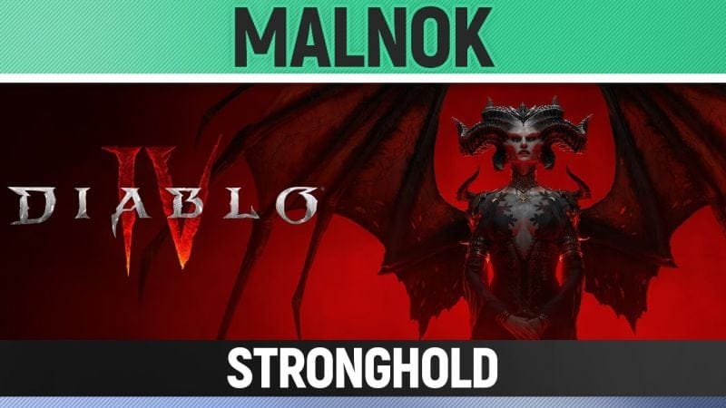 Diablo 4 - Malnok Stronghold - Walkthrough