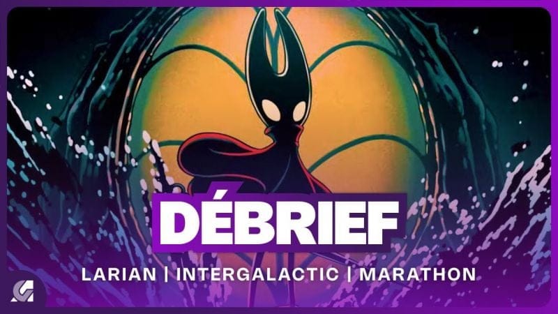 Larian et l'IA, DLC Hollow Knight Silksong, Marathon de retour et Intergalactic | Débrief