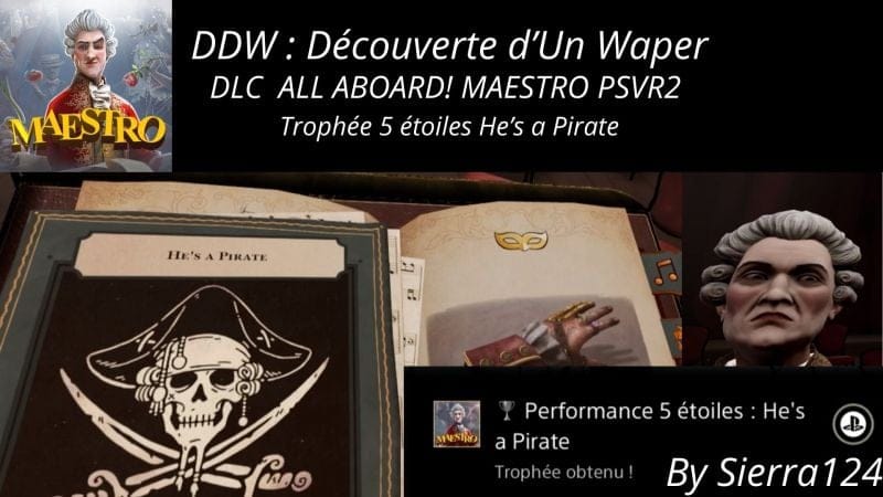 🏆 Maestro trophée He's a Pirate 5 ★ PSVR 2 guide trophée DLC All Aboard!