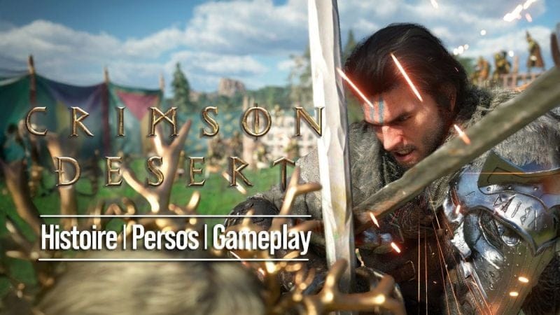 Crimson Desert : Histoire, Gameplay, Mondes... TOUTES LES INFOS à savoir ! 💥