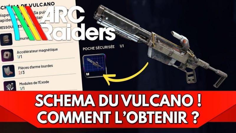 Arc Raiders FR : Schéma du Vulcano, comment l'obtenir ? + Démo du Loot