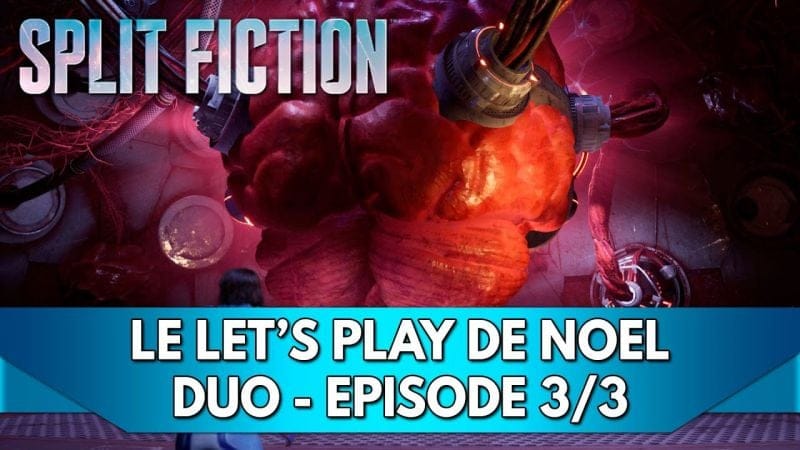 Split Fiction Gameplay FR : Let's Play Duo avec Mr en mode 100% - Episode 3/3