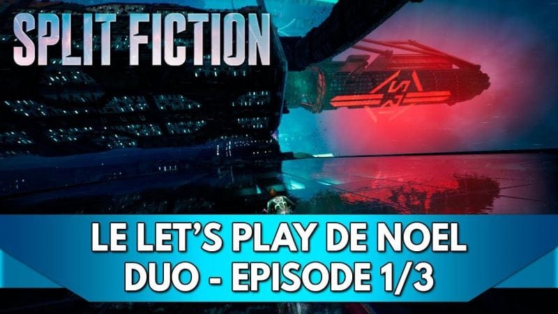 Split Fiction Gameplay FR : Let's Play Duo avec Mr en mode 100% - Episode 1/3