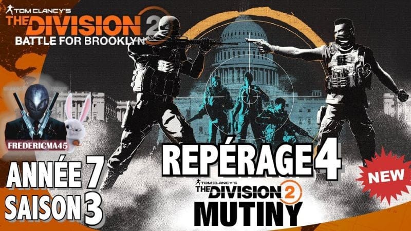 THE DIVISION 2 - REPÉRAGE 4 / CIBLE PRIORITAIRE 1 + Activité 1 2 3 & TRAQUE SAISON 3 ANNÉE 7 MUTINY