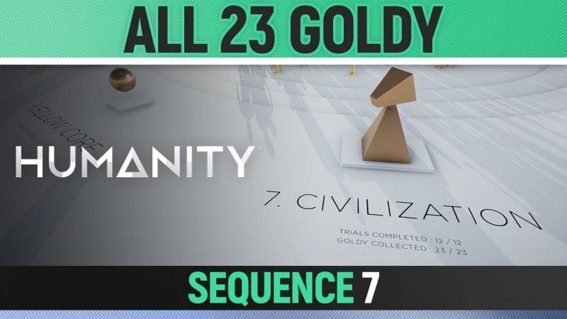 Humanity - Sequence 7 All Trials - All 23 Goldy 🏆 Civilization