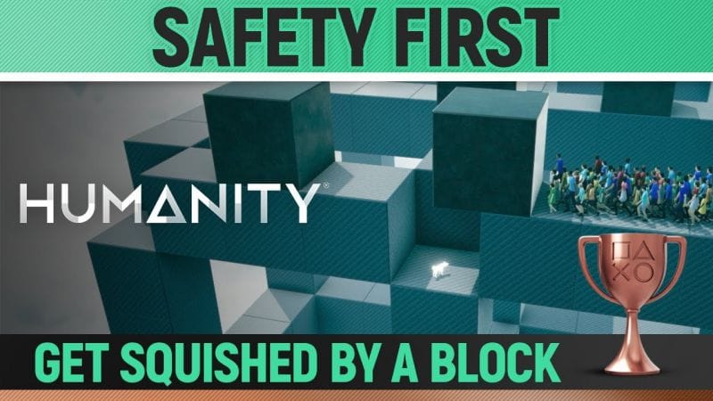Humanity - SAFETY FIRST 🏆 Trophy / Achievement Guide