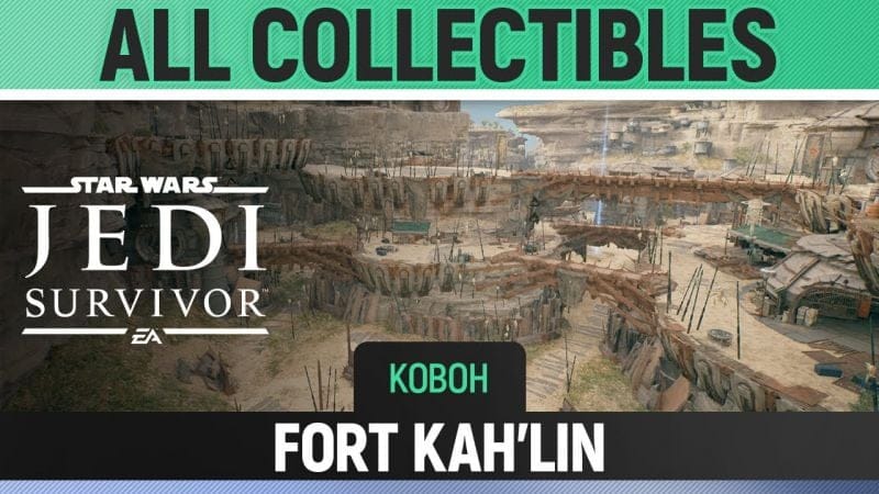 Star Wars Jedi: Survivor - Fort Kah'lin - All Collectibles (Koboh)