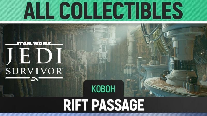 Star Wars Jedi: Survivor - Rift Passage - All Collectibles (Koboh)
