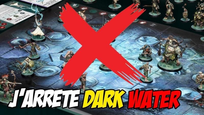 WARHAMMER QUEST DARK WATER C'EST TERMINÉ POUR MOI