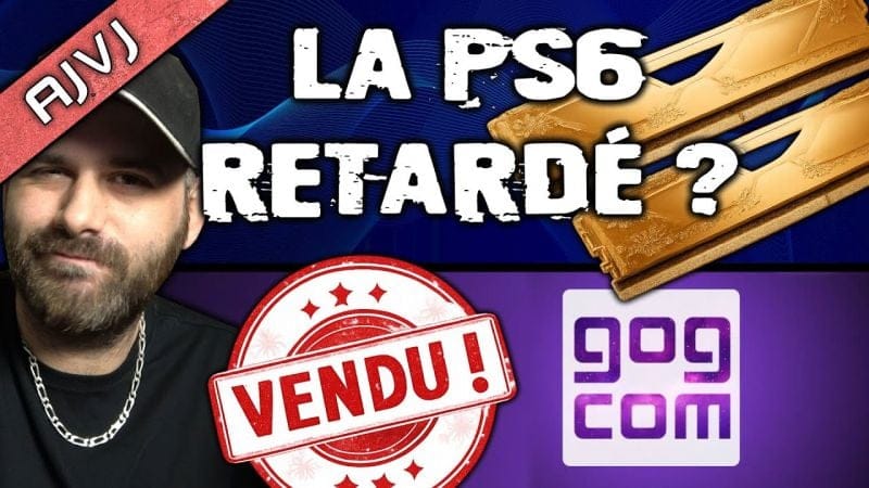 La New Gen pourrait être reportée à cause de la RAM 😑 CD Projekt a vendu GOG, BF6 s’écroule…