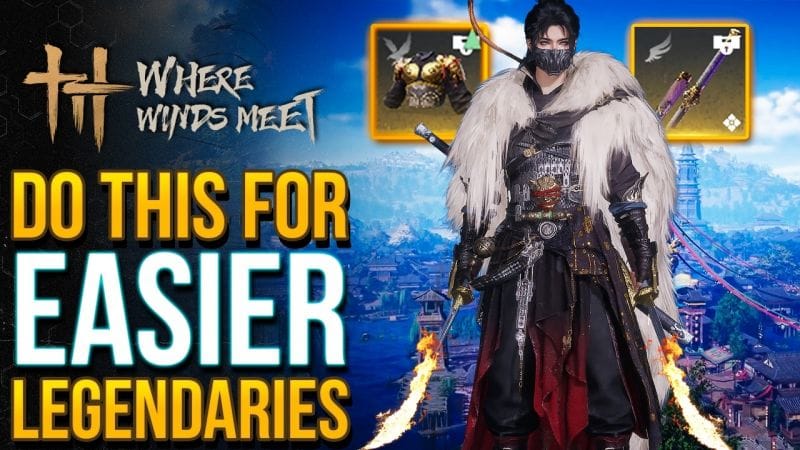 Where Winds Meet - Easiest Way To Get Legendaries (Breakthrough 9 Tips & Tricks)