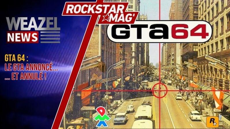 GTA 64 : LE GTA ANNONCÉ... MAIS JAMAIS SORTI !