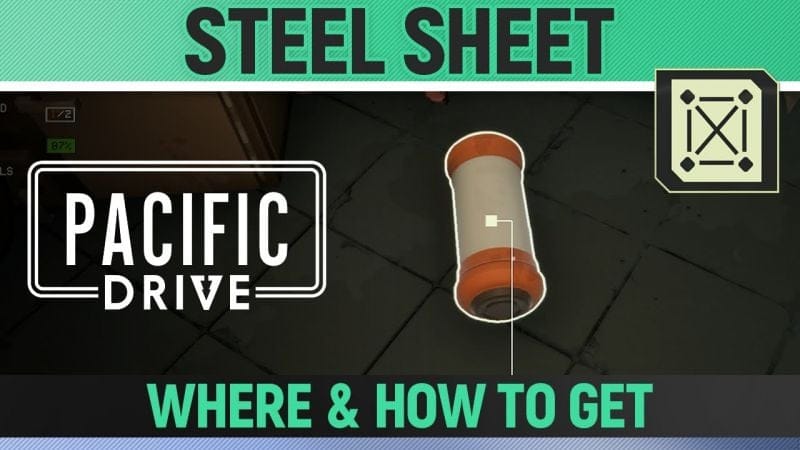 Pacific Drive - Steel Sheet - Where and How To Get