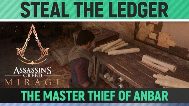 Assassin's Creed Mirage - Steal the Ledger - The Master Thief of Anbar - Quest Walkthrough