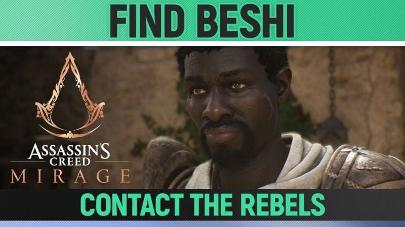 Assassin's Creed Mirage - Find Beshi - Contact the Rebels