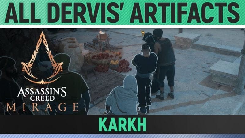 Assassin's Creed Mirage - Karkh - All Dervis' Artifacts