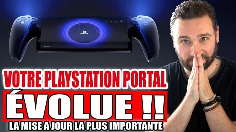 Le PLAYSTATION PORTAL ÉVOLUE & c'est INCROYABLE !!