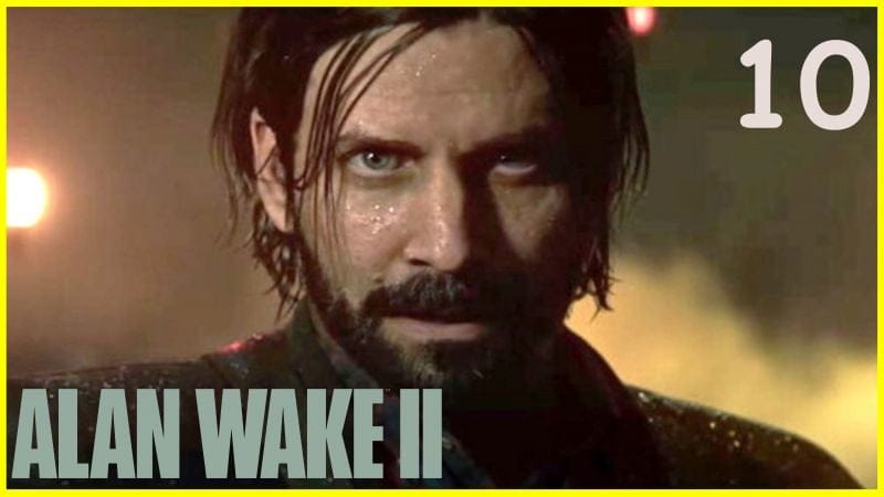 ALAN WAKE 2 #10 -  Direction LA MAISON DE ETRAITE 😨