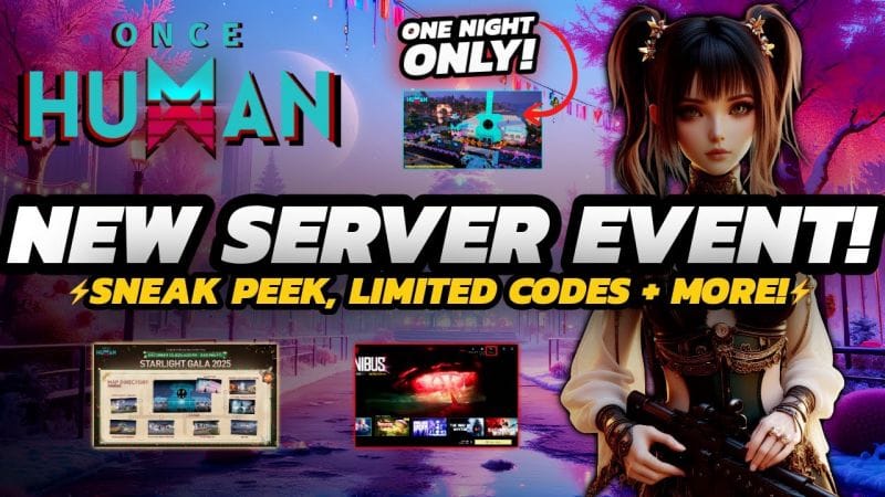 Once Human - Starlight GALA Server | Limited REWARDS + How To JOIN