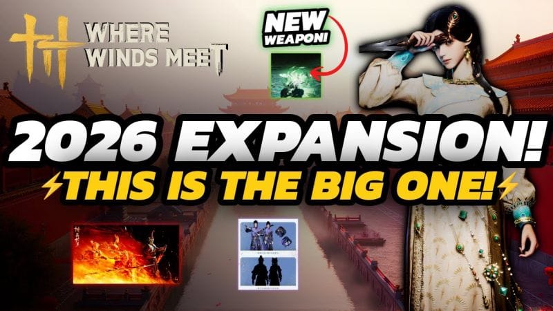 Where Winds Meet - 2026 Roadmap is INSANE | BIG Expansion SHOWCASE