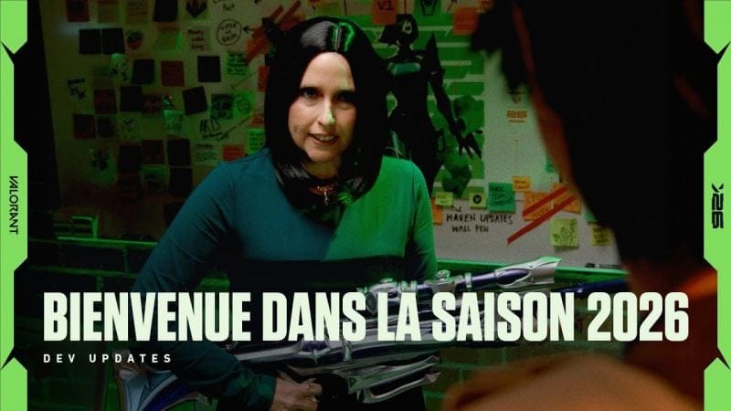 BIENVENUE DANS LA SAISON 2026 // DEV UPDATES - VALORANT