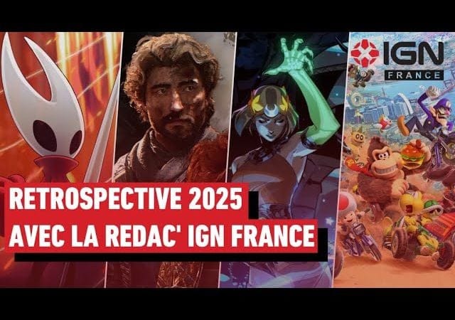 Rétrospective 2025 avec la rédac' d'IGN France (Replay)