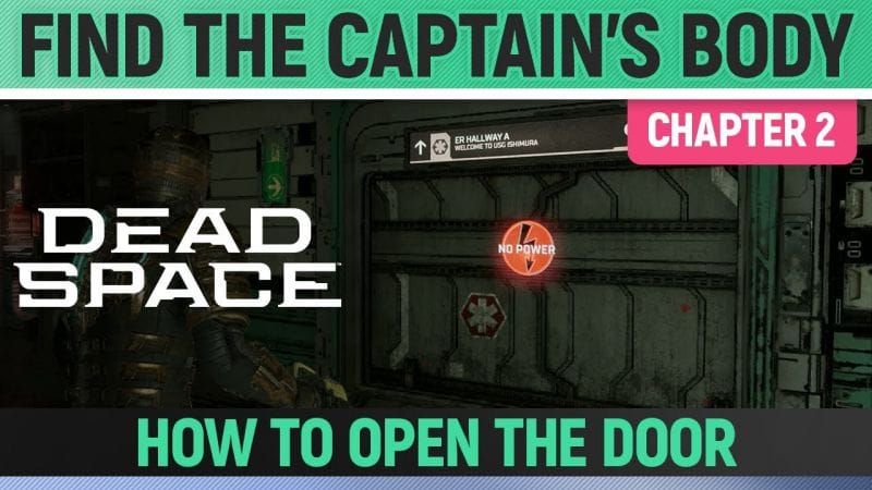 Dead Space Remake - Find the Captain's Body - Chapter 2