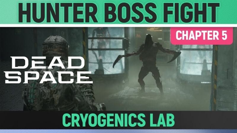 Dead Space Remake - Hunter Boss Fight - Cryogenics Lab - Chapter 5