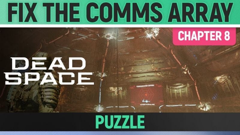 Dead Space Remake - Fix the Comms Array - Chapter 8