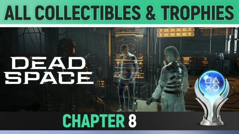 Dead Space Remake - Chapter 8: Search and Rescue - All Collectibles & Trophies 🏆 All Logs, Nodes etc