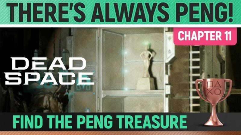 Dead Space Remake - Peng Treasure Location 🏆 There's Always Peng! Trophy Guide (Chapter 11)