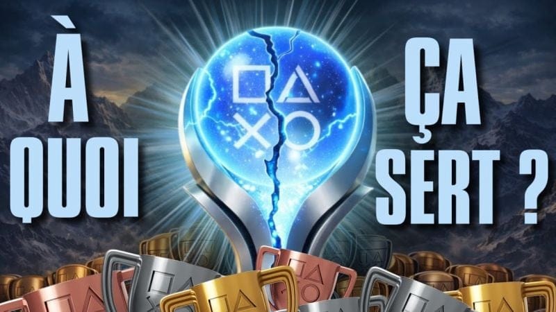 LES TROPHÉES PLATINES PLAYSTATION : À QUOI ÇA SERT ?