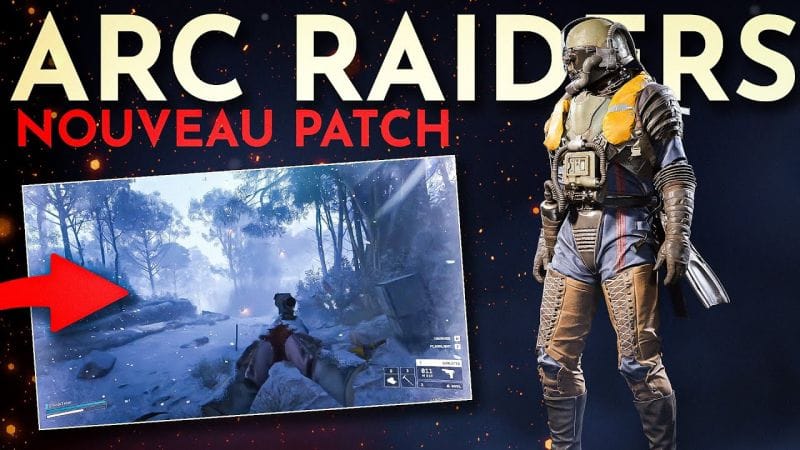 ARC Raiders : Patch 1.11, Ban Cheaters, Vue FPS...