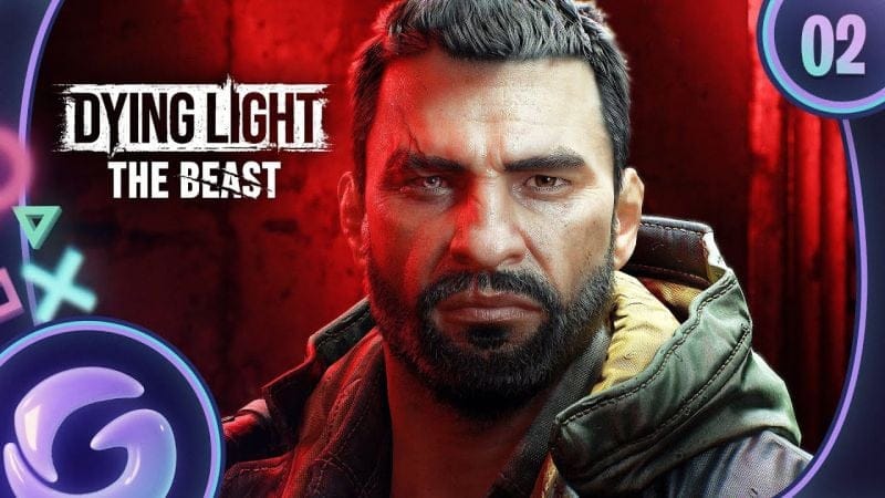 DYING LIGHT THE BEAST FR #2 : Poursuite infernale !