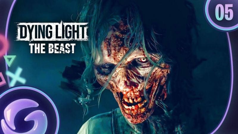 DYING LIGHT THE BEAST FR #5 : La Matriarche !