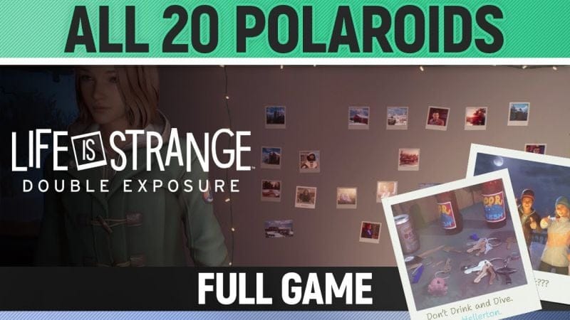 Life is Strange: Double Exposure - All 20 Polaroid Collectibles 🏆 Archival Footage Trophy Guide