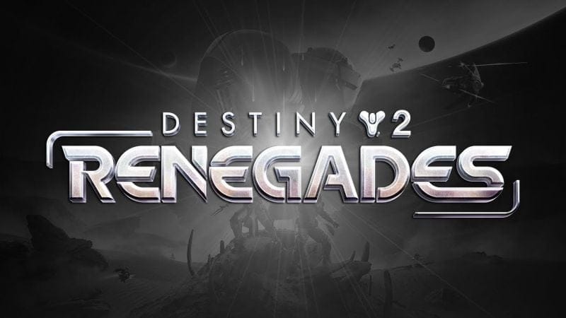 Destiny 2 Renegades A Month Later