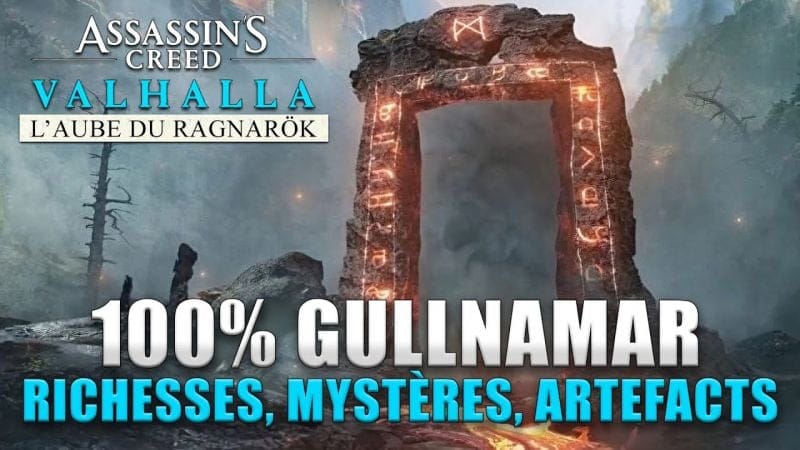ASSASSIN'S CREED VALHALLA : 100% GULLNAMAR : Richesses, Mystères, Artefacts GUIDE TERRITOIRES