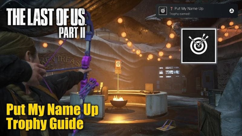 The Last Of Us Part II • Put My Name Up Trophy Guide (Earn the high score in the archery game)
