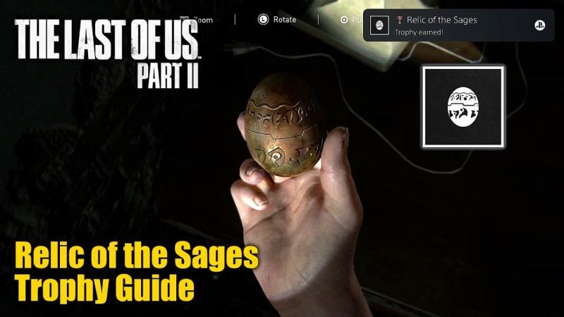 The Last Of Us Part II • Relic of the Sages Trophy Guide (Find the Strange Artifact)