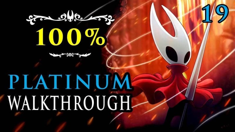 HOLLOW KNIGHT SILKSONG - 100% Walkthrough 19/25 - Full Platinum Trophy Guide
