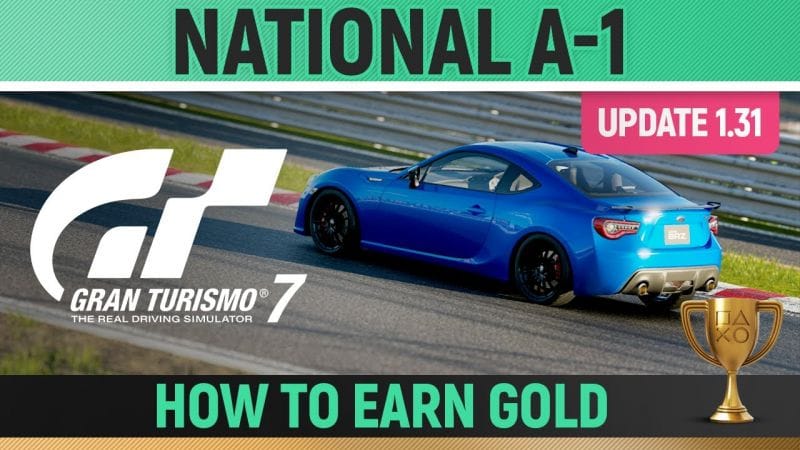 Gran Turismo 7 - National A-1 License (UPDATE 1.31) 🏆 How to Earn Gold