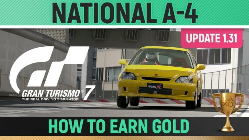 Gran Turismo 7 - National A-4 License (UPDATE 1.31) 🏆 How to Earn Gold