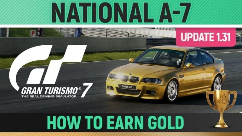 Gran Turismo 7 - National A-7 License (UPDATE 1.31) 🏆 How to Earn Gold