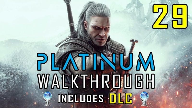 THE WITCHER 3 - Platinum Walkthrough & DLC 29/36 - All Trophies & Achievements 20 hrs - Trophy Guide